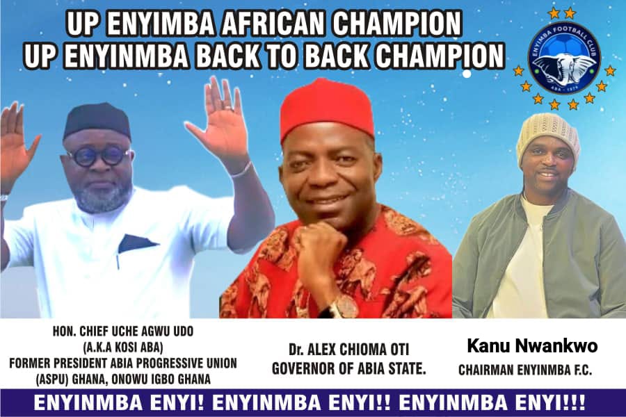 Former President Abịa State Progressive Union Hon. Chief Uche Agwu Udo Drums Support For Enyimba FC Ahead Of  Final Game Of The Season.