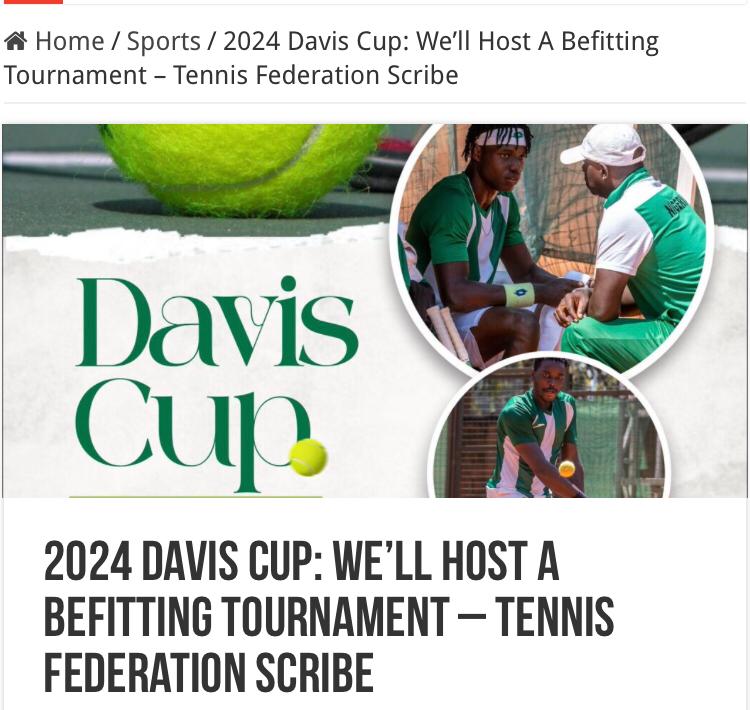 NTF Set To Host A Successful 2024 Davis Cup Africa Group III In Abuja… Sec Gen.